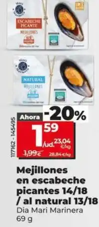 Dia Dia mari marinera - mejillones en escabeche picantes 14/18/al natural 13/18 oferta