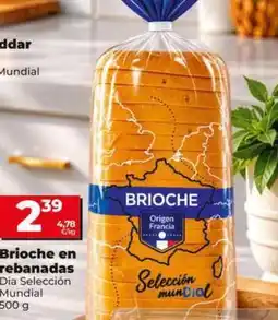 Dia Dia seleccion mundial - brioche en rebanadas oferta