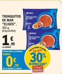 E.Leclerc Eliges - tronquitos de mar oferta