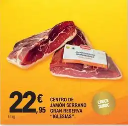 E.Leclerc Iglesias - centro de jamón serrano gran reserva oferta