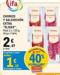 E.Leclerc Eliges - chorizo y salchichon extra oferta