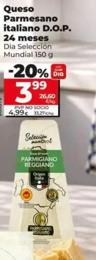 Dia Dia seleccion mundial - queso parmesano italiano d.o.p. 24 meses oferta