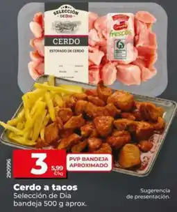 Dia Seleccion de dia - cerdo a tacos oferta
