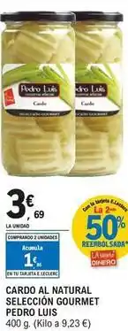 E.Leclerc Pedro luís - cardo al natural seleccion gourmet oferta