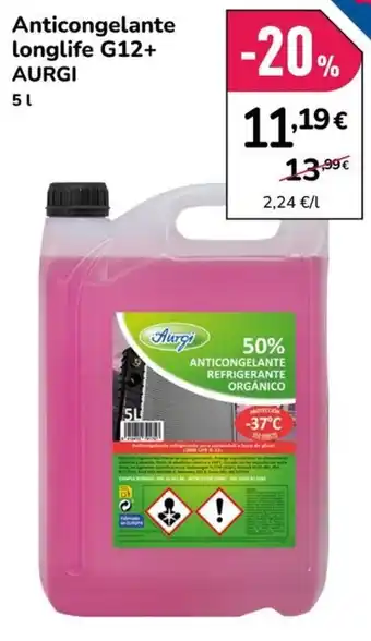 Aurgi anticongelante longlife G12+
