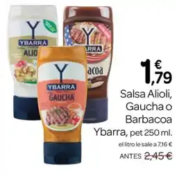 Supermercados El Jamón Ybarra salsa alioli, gaucha o barbacoa oferta