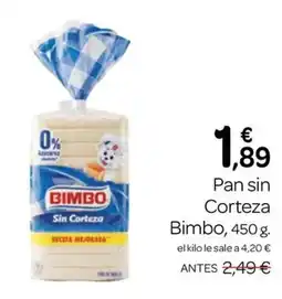 Supermercados El Jamón Bimbo pan sin corteza oferta