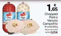 Supermercados El Jamón Campofrío Chopped Pork o Vacuno oferta