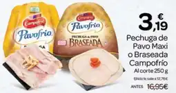 Supermercados El Jamón Campofrío Pechuga de Pavo Maxi o Braseada oferta