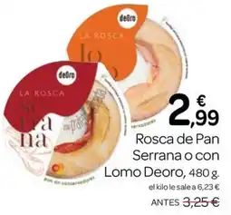 Supermercados El Jamón deoro rosca de pan serrana o con lomo oferta