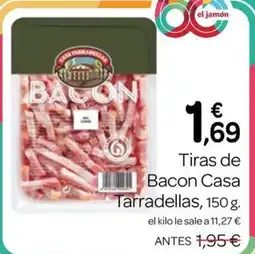 Supermercados El Jamón el jamón tiras de bacon casa tarradellas oferta