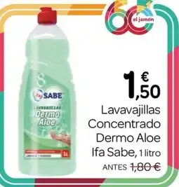 Supermercados El Jamón Ifa Sabe lavavajillas concentrado dermo aloe oferta