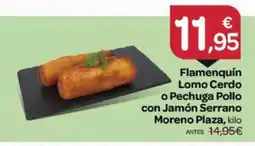 Supermercados El Jamón Moreno Plaza flamencin lomo cerdo o pechuga pollo con jamon serrano oferta