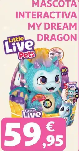 Alcampo Little Live Pets My Dream Dragon oferta