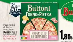 Unide Market Buitoni pizza forno di pietra prosciutto e formaggio oferta