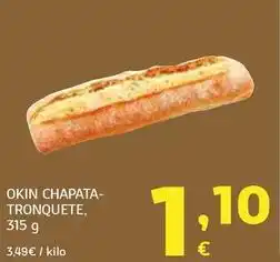 HiperDino Okin - chapata-tronquete oferta