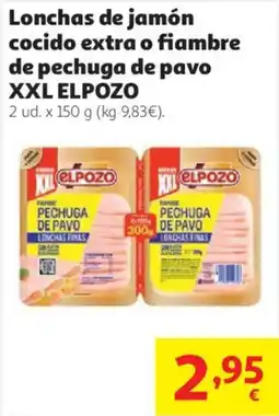 Alcampo Elpozo lonchas de jamón cocido extra o fiambre de pechuga de pavo xxl oferta