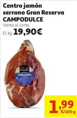 Alcampo Campodulce centro jamón serrano gran reserva oferta