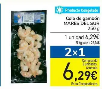 Carrefour Cola De Gambón Mares Del Sur oferta