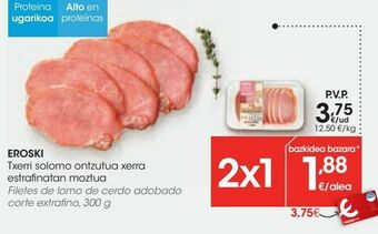 Eroski Eroski filetes de lomo de cerdo adobado corte extrafino oferta
