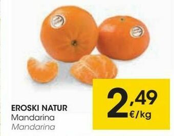 Eroski Eroski natur mandarina oferta