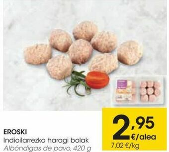 Eroski Eroski albóndigas de pavo oferta