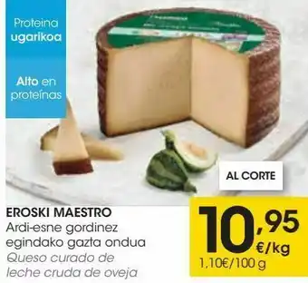 Eroski Eroski maestro queso curado de leche cruda de oveja oferta