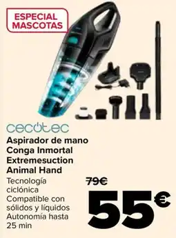 Carrefour cecotec Aspirador de mano Conga Inmortal Extremesuction Animal Hand oferta