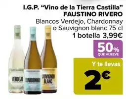 Carrefour Faustino rivero blancos verdejo, chardonnay o sauvignon blanc oferta