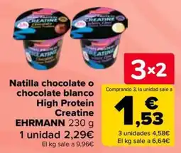 Carrefour Ehrmann natilla chocolate o chocolate blanco high protein creatine oferta