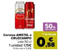 Carrefour Cerveza AMSTEL o CRUZCAMPO oferta