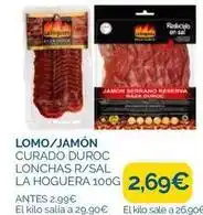 Supermercados La Despensa La hoguera - lomo/jamón curado duroc lonchas r/sal oferta