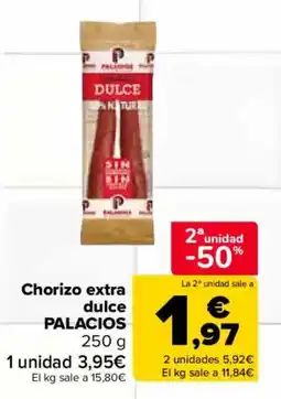 Carrefour Market Palacios chorizo extra dulce oferta