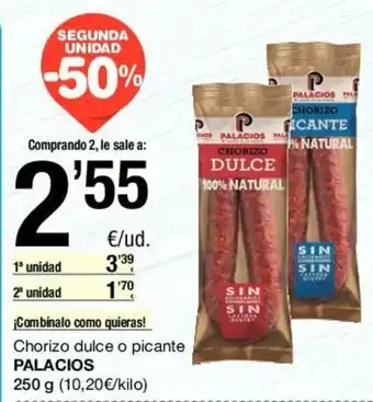 SPAR Palacios Chorizo dulce o picante 250g oferta