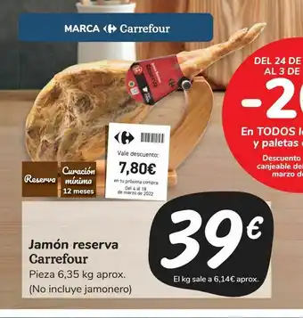 Carrefour Market Jamón reserva carrefour pieza 6,35 kg aprox. oferta