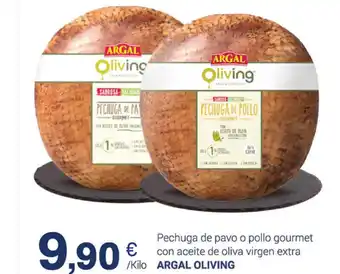 Supermercados Plaza Argal Oliving Pechuga de pavo o pollo gourmet con aceite de oliva virgen extra oferta