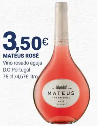 Supermercados Plaza Mateus Rosè Vino rosado aguja D.O Portugal 75cl oferta