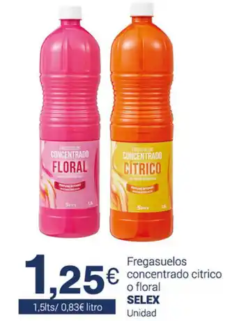 Supermercados Plaza Selex fregasuelos concentrado citrico o floral 1,5lts oferta