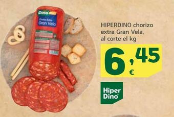 HiperDino Hiperdino chorizo extra gran vela, al corte el kg oferta
