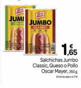 Supermercados El Jamón Salchichas Jumbo Classic Queso O Pollo Oscar Mayer oferta