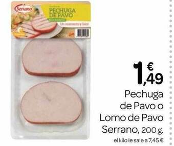 Supermercados El Jamón Pechuga De Pavo O Lomo De Pavo Serrano oferta