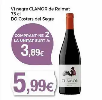 Vi Negre Clamor De Raimat 75 Cl Do Costers Del Segre