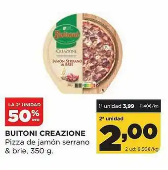 Alimerka La 2a Unidad 50% Dto Buitoni Creazione Pizza De Jamón Serrano & Brie oferta