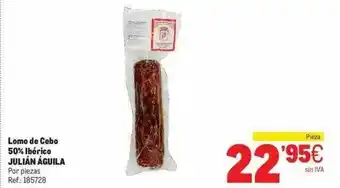 Makro Lomo De Cebo 50% Ibérico Julián Aguila oferta