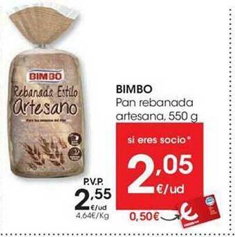 Eroski Bimbo Pan Rebanada Artesana oferta