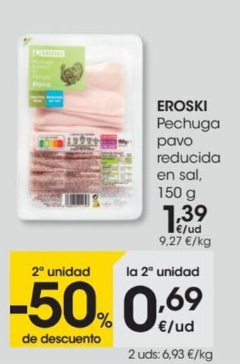 Eroski Eroski Pechuga Pavo Reducida En Sal 150 g oferta