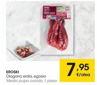 Eroski Eroski medio pulpo cocido, 1 pieza oferta