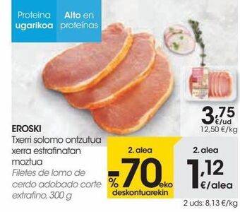 Eroski Eroski filetes de lomo de cerdo adobado corte extrafino oferta