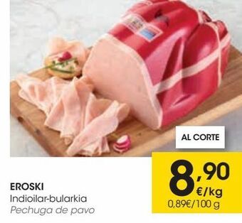 Eroski Eroski pechuga de pavo oferta