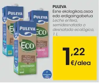 Eroski Puleva leche entera, semidesnatada o desnatada ecológica oferta